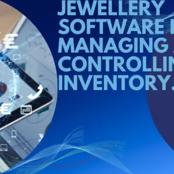 Jewellery Software for Managing and Controlling Inventory.-d25b6ad6