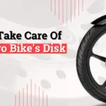 Tips To Take Care Of Your Hero Bike's Disk Brakes
