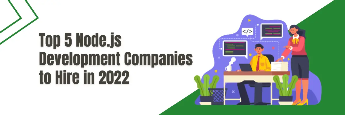 Top 5 Node.js Development Companies to Hire in 2022-ec4197ed