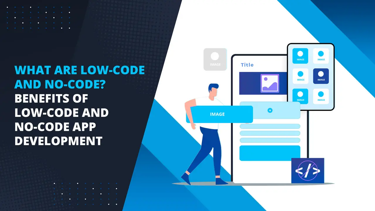 What-is-Low-code-and-No-Code-Benefits-of-low-code-no-code_Appsvolt-34595831