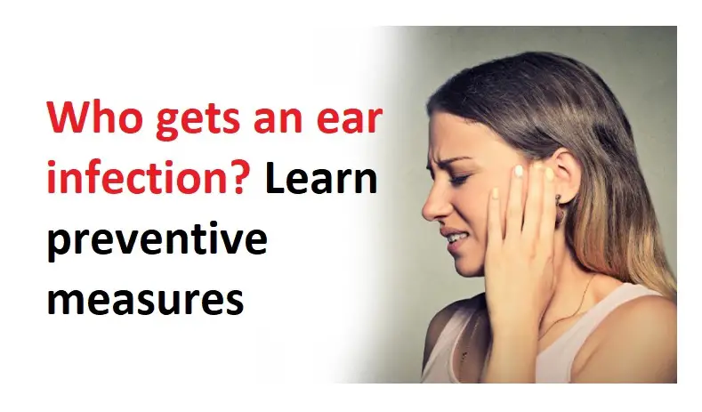 Who gets an ear infection-9722cb7c