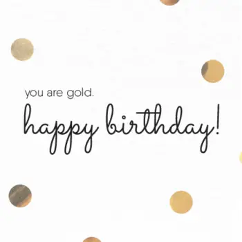 you-are-a-gold-happy-birthday-free-birthday-group-greeting-ecards-96bf66a1