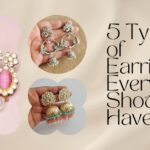 5 Types of Earrings Every Girl Should Have-1d97ed53