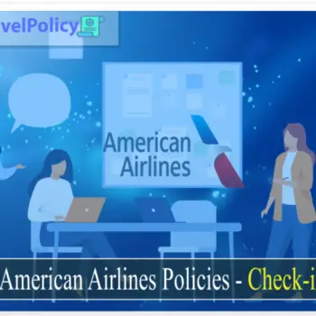 American Airlines Policies - Check- in-02f47c41
