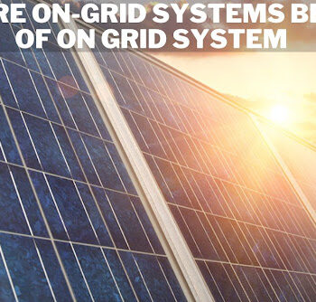 Benefits of On Grid System