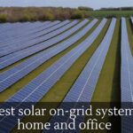 Buy the best solar on-grid system for your home and office