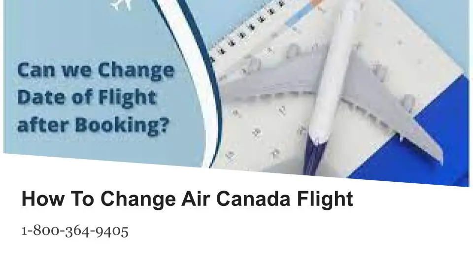 How To Change Air Canada Flight-8bfe4d3f