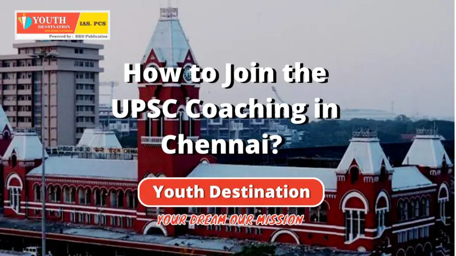 How to Join the UPSC Coaching in Chennai (1)-3fa49c3f