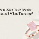 How to Keep Your Jewelry Organized When-35f22db5