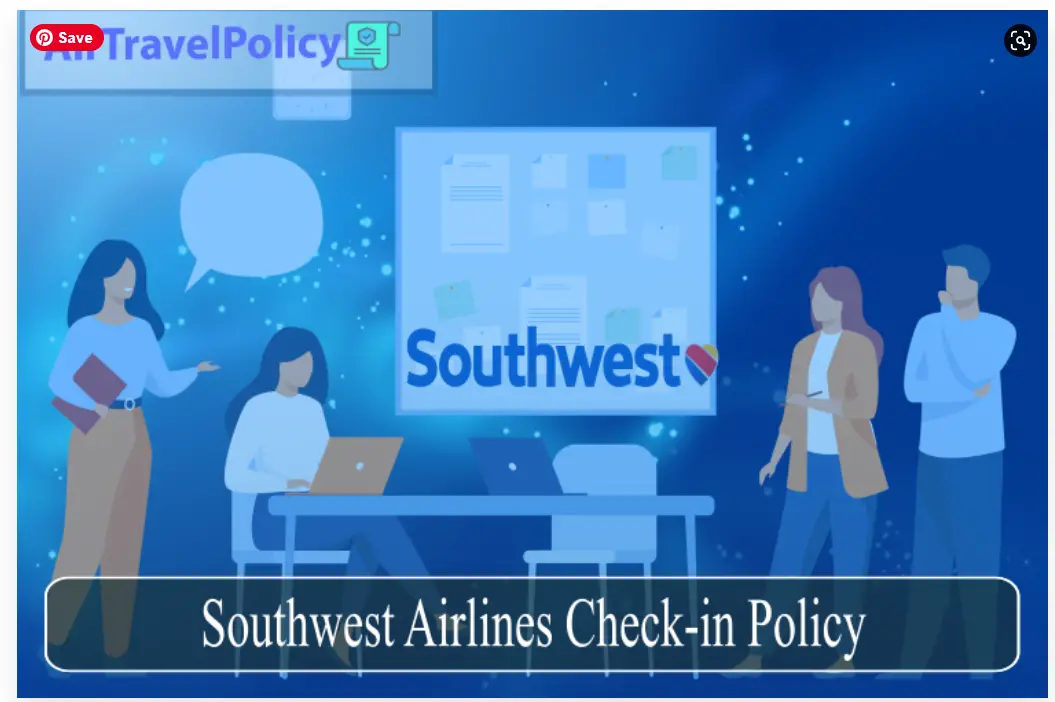 Southwest Airlines Check -in Policy-11b7fb10