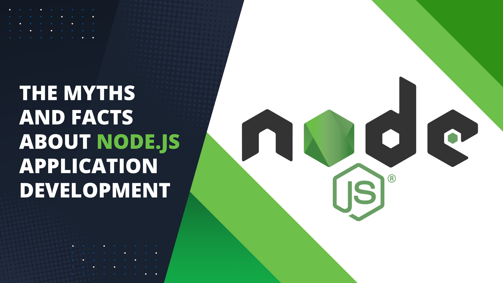 The Myths and Facts about Node.js application development-1e765b15