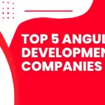 Top 5 Angular Development Companies in the USA -7336bef2