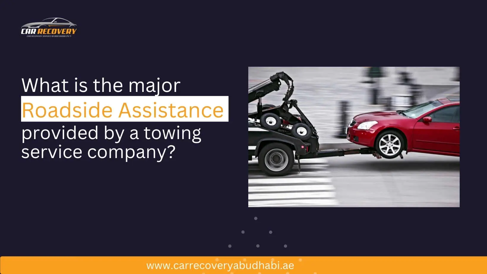 What is the major roadside assistance provided by a towing service company (1)-3ccc674a