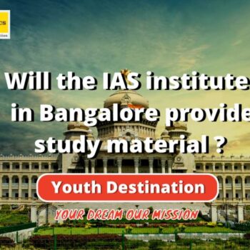 Will the IAS institutes in Bangalore provide study material-dea6a4a2