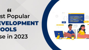 10 Most Popular Web Development Tools to Use in 2023 (1)-1c6f3308