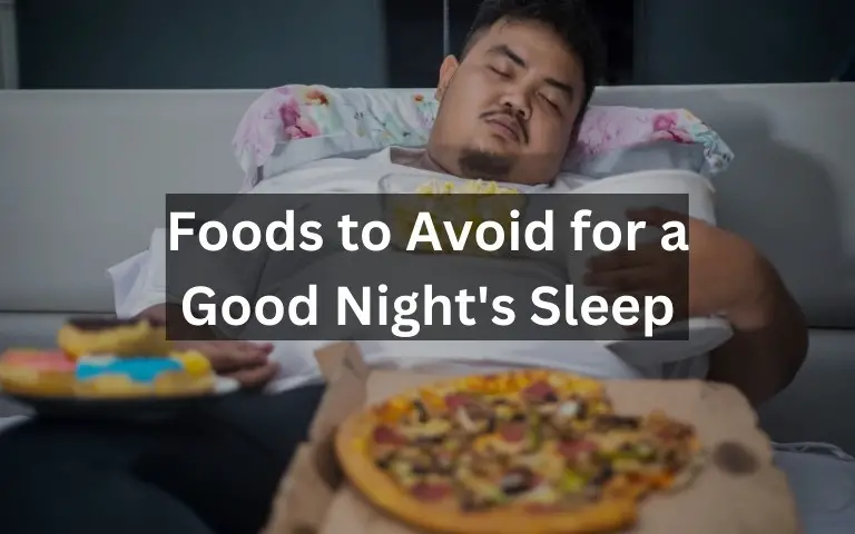 4 Foods to Avoid for a Good Night's Sleep-8bae6c61