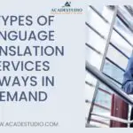 7 Types of Language Translation Services Always In Demand-b7f31b40