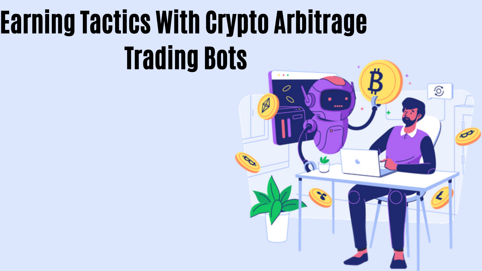 Earning Tactics With Crypto Arbitrage Trading Bots-177de993