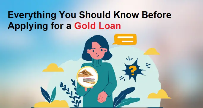 Everything You Should Know Before Applying for a Gold Loan-64b3922b
