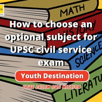How to choose an optional subject for UPSC civil service exam (2)-b997d97e