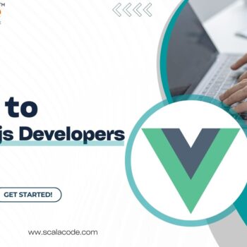 Learn to hire Vue.js developers - ScalaCode-85295a90