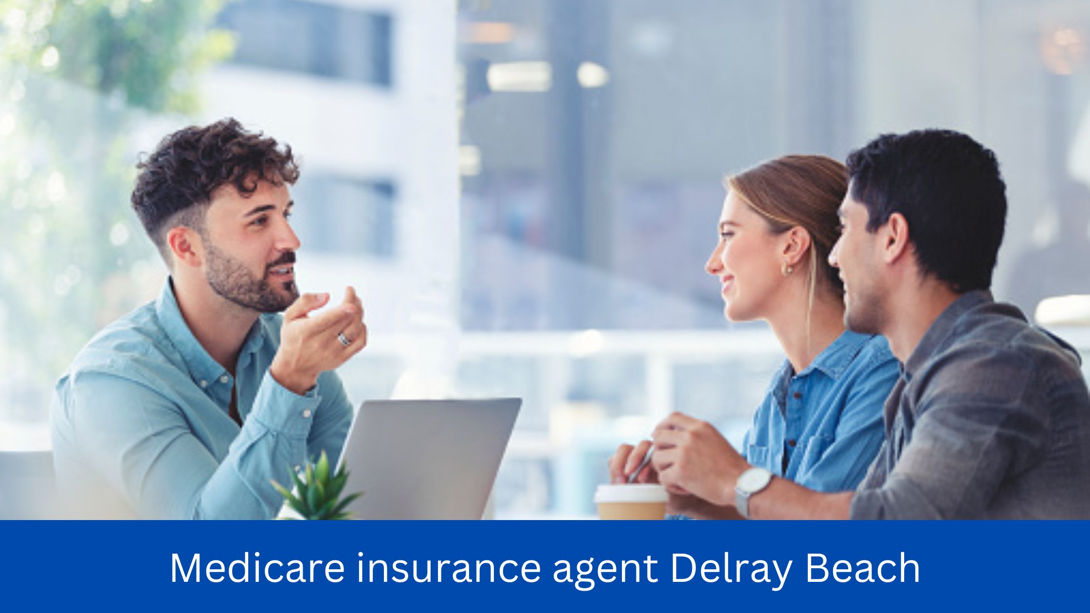 Medicare insurance agent Delray Beach-149e7aa1