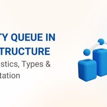 PRIORITY QUEUE IN DATA STRUCTURE Characteristics, Types & Implementation (2)-c5ed5763