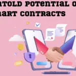 The Untold Potential Of Smart Contracts-98e306f5