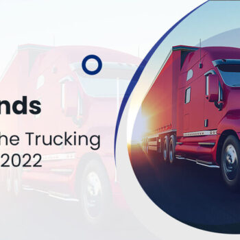 Top Trends Affecting The Trucking Industry In 2022-245e4aee