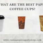 What are the Best Paper Coffee Cups