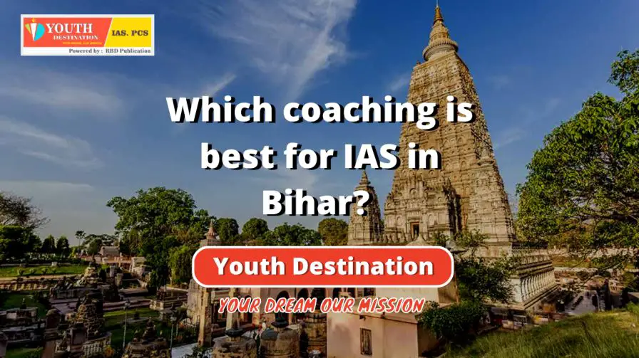 Which coaching is best for IAS in Bihar (1)-b3344fa9