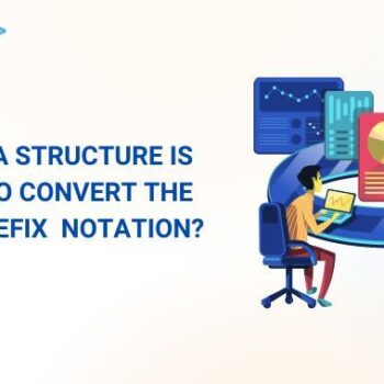 Which data structure is required to convert the infix to prefix  notation-0d165c5b