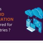 Why is Cloud Migration Required for Industries-8b39fb05