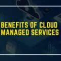 benefits of cloud-managed services-22009a31