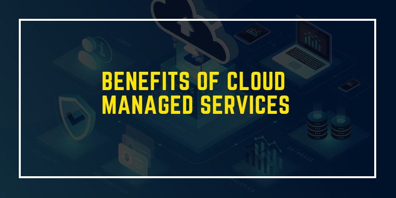 benefits of cloud-managed services-22009a31