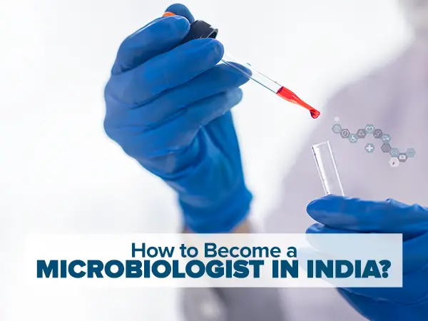 Tips to become microbiologist in india