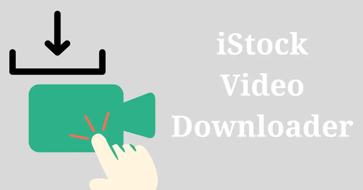 iStock Video Downloader-9680e23a