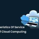 Characteristics Of Service Model Of Cloud Computing-ff79825f