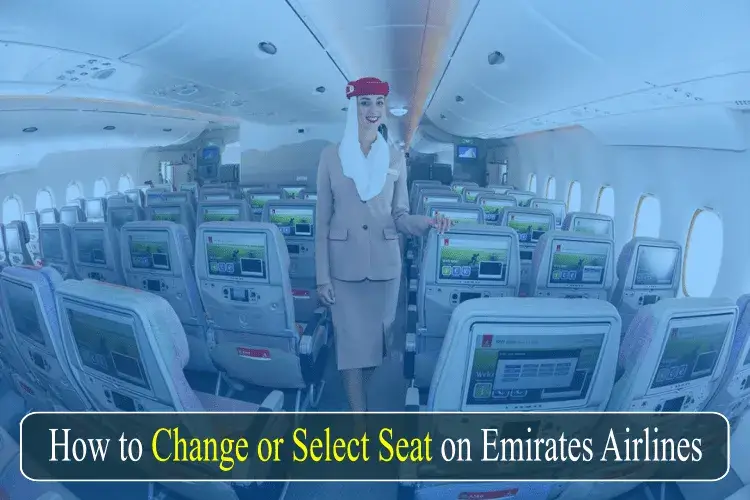How-to-Change-or-Select-Seat-on-Emirates-Airlines-9de82439