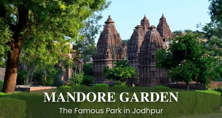 Mandore Garden Jodhpur 2022_ Timings, History, Fun World, Entry Fee, Activities-bd01ca3a