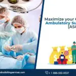 Maximize your Collections for Ambulatory Surgery Centres (ASCs)-2d146307