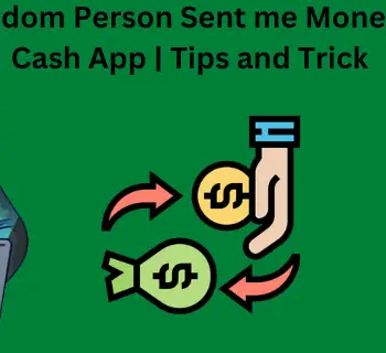 Random Person Sent me Money on Cash App  Tips and Trick-a491ce80