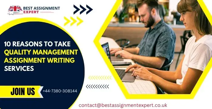 10 Reasons To Take Quality Management Assignment Writing Services-f23a75bf