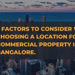 5 Factors to Consider When Choosing a Location for Your Commercial Property in Bangalore.-6ce5319c
