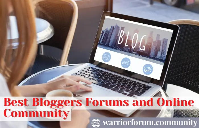 Best Bloggers Forums and Online Community-6db2eeac