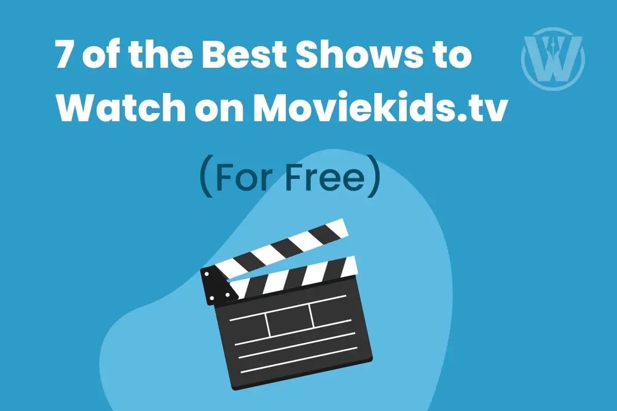 Best Shows to Watch on Moviekids.tv