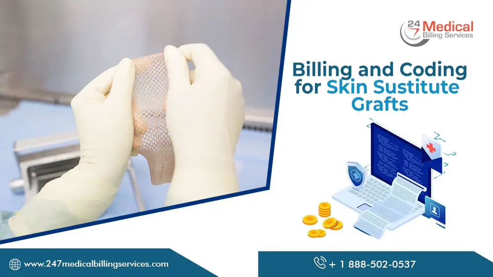 Billing and Coding for Skin Substitute Grafts-059cf2b0
