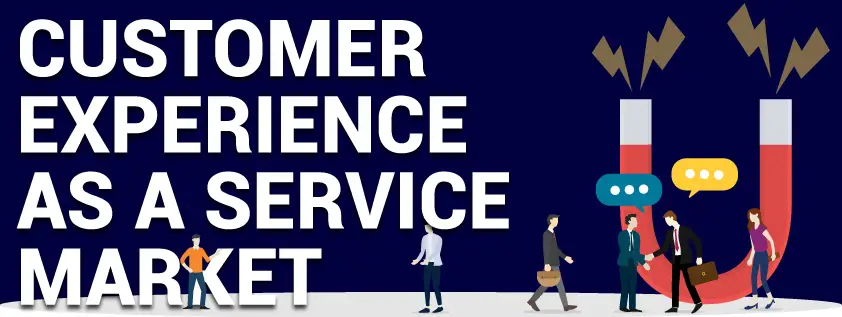 Customer Experience as a Service (CXaaS) Market-f7afe736