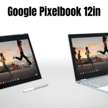 Google pixelbook 12in