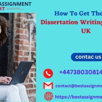 How To Get The Best Dissertation Writing Services UK-4d924ece